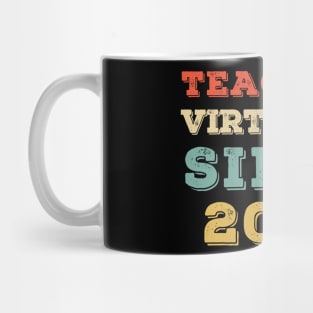 Teacher Teaching Virtually Since 2020 Mug